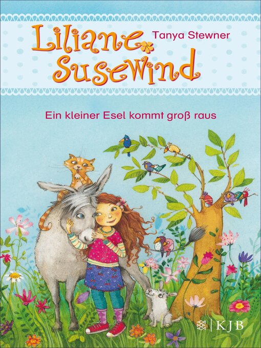 Titeldetails für Liliane Susewind – Ein kleiner Esel kommt groß raus nach Tanya Stewner - Verfügbar